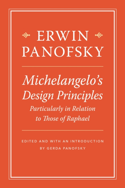 Michelangelo’s Design Principles, Particularly in Relation to Those of Raphael, Hardback Book