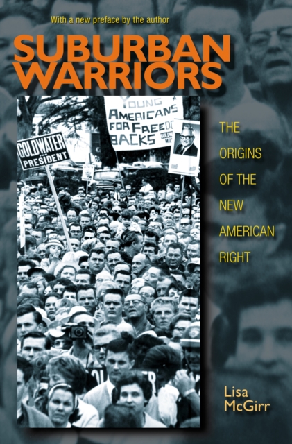 Suburban Warriors : The Origins of the New American Right - Updated Edition, Paperback / softback Book