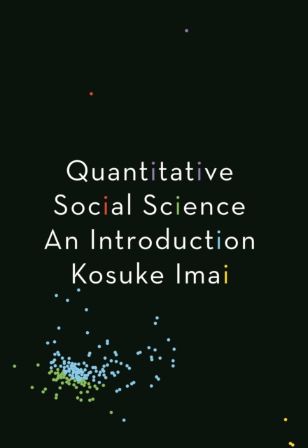 Quantitative Social Science : An Introduction, Hardback Book