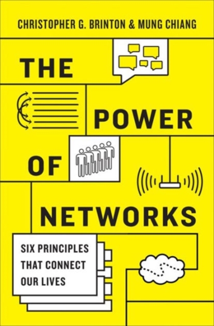 The Power of Networks : Six Principles That Connect Our Lives, Hardback Book