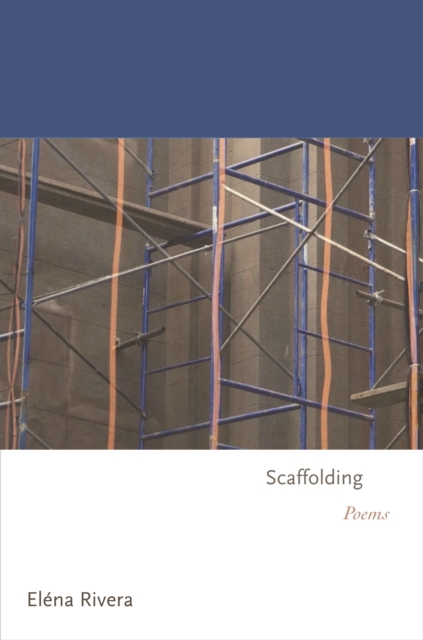 Scaffolding : Poems, Hardback Book