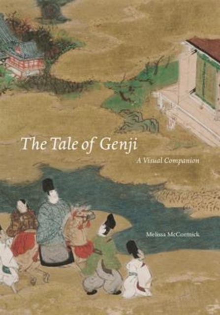 The Tale of Genji : A Visual Companion, Hardback Book