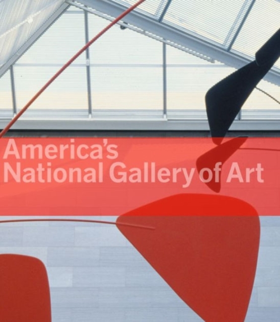 America's National Gallery of Art, Hardback Book