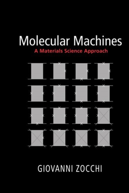 Molecular Machines : A Materials Science Approach, Hardback Book