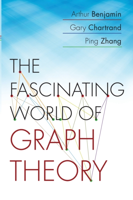 The Fascinating World of Graph Theory, Paperback / softback Book