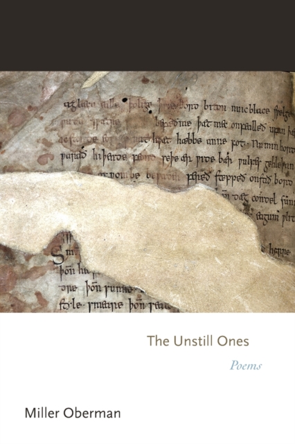 The Unstill Ones : Poems, Paperback / softback Book