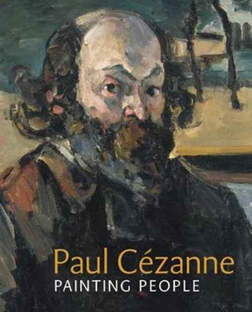 Paul Cezanne : Painting People, Paperback Book
