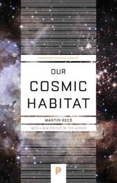 Our Cosmic Habitat : New Edition, Paperback / softback Book