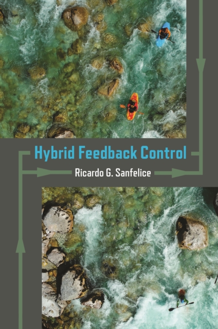 Hybrid Feedback Control, Hardback Book