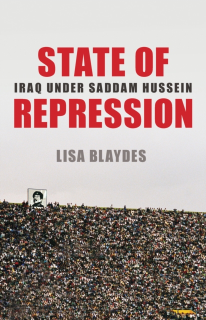 State of Repression : Iraq under Saddam Hussein, Hardback Book