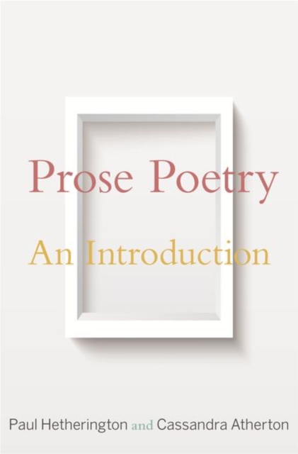Prose Poetry : An Introduction, Paperback / softback Book