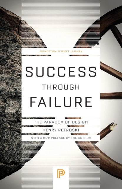 Success through Failure : The Paradox of Design, Paperback / softback Book