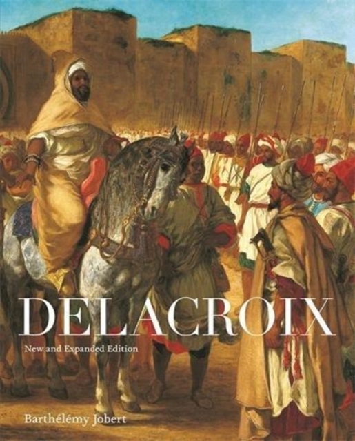Delacroix : New and Expanded Edition, Paperback / softback Book