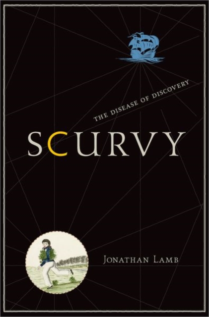 Scurvy : The Disease of Discovery, Paperback / softback Book