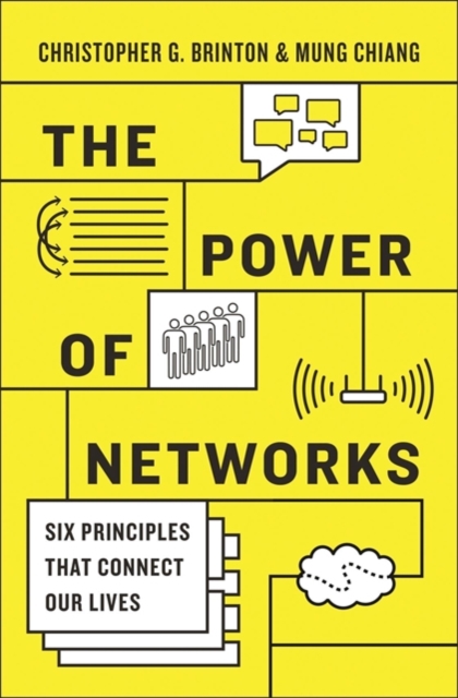 The Power of Networks : Six Principles That Connect Our Lives, Paperback / softback Book