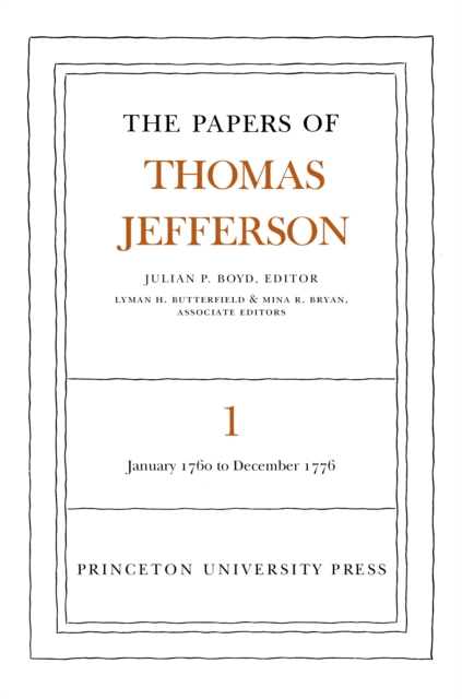 The Papers of Thomas Jefferson, Volume 1 : 1760 to 1776, PDF eBook
