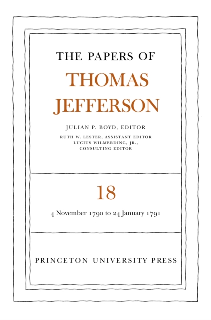 The Papers of Thomas Jefferson, Volume 18 : 4 November 1790 to 24 January 1791, PDF eBook