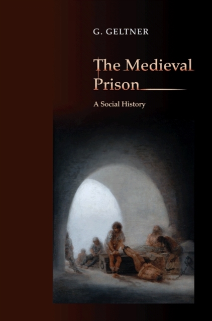 The Medieval Prison : A Social History, PDF eBook