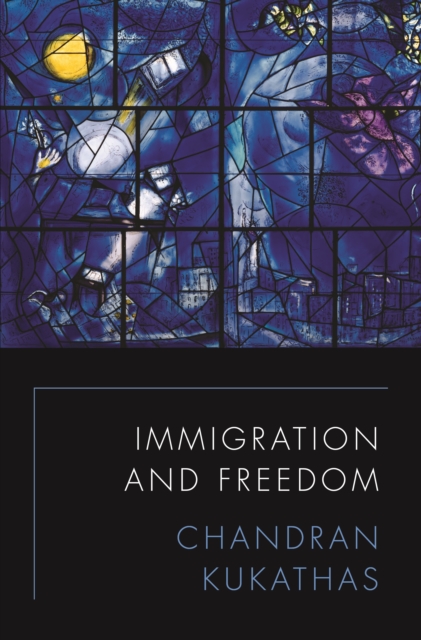 Immigration and Freedom, Hardback Book