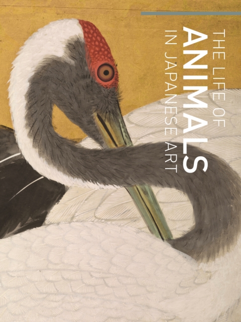 The Life of Animals in Japanese Art, Hardback Book