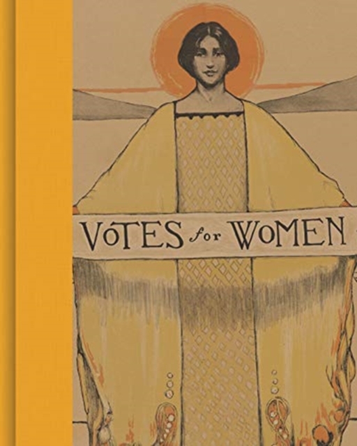 Votes for Women : A Portrait of Persistence, Hardback Book