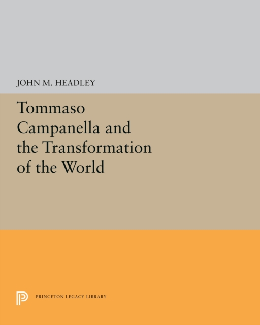 Tommaso Campanella and the Transformation of the World, PDF eBook