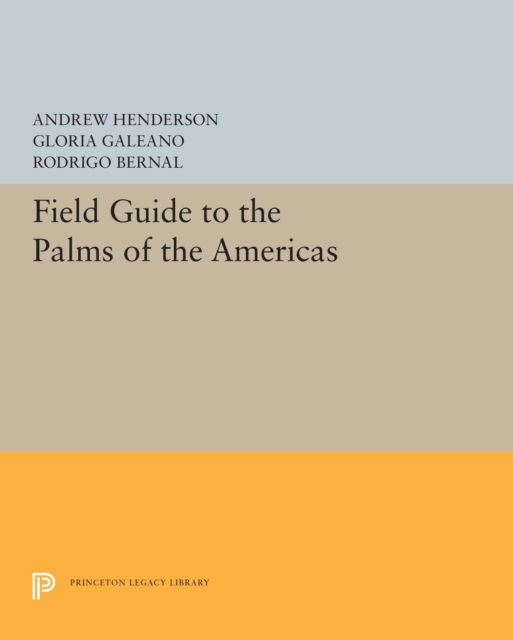 Field Guide to the Palms of the Americas, PDF eBook