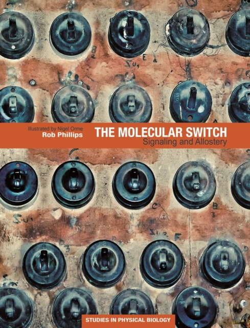 The Molecular Switch : Signaling and Allostery, Hardback Book