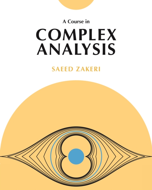 A Course in Complex Analysis, Hardback Book