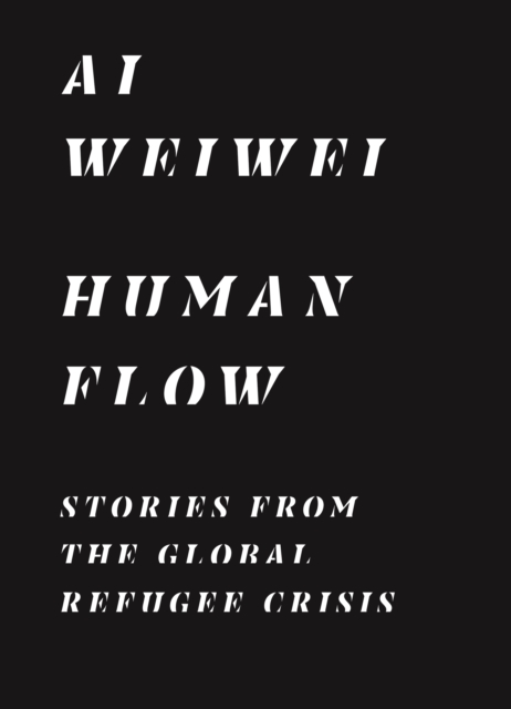 Human Flow : Stories from the Global Refugee Crisis, EPUB eBook