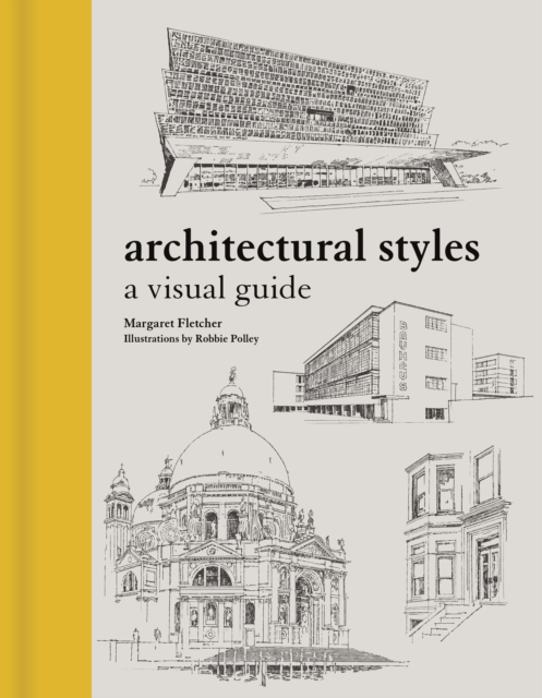 Architectural Styles - A Visual Guide, Hardback Book