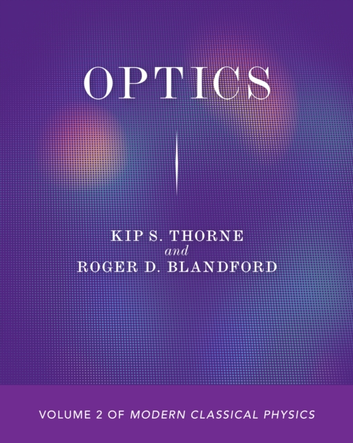 Optics : Volume 2 of Modern Classical Physics, PDF eBook
