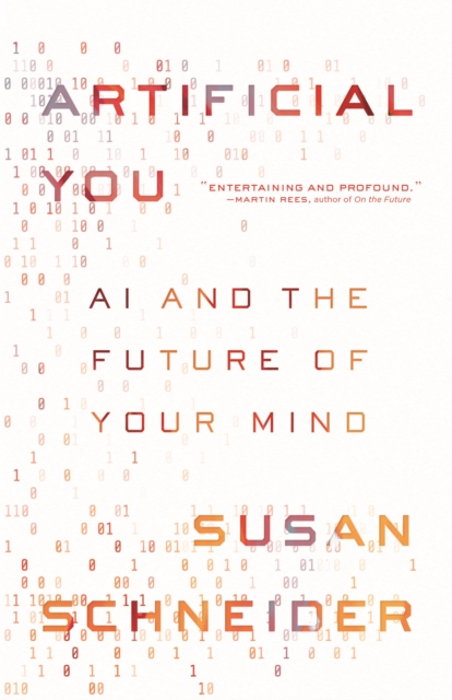 Artificial You : AI and the Future of Your Mind, Paperback / softback Book