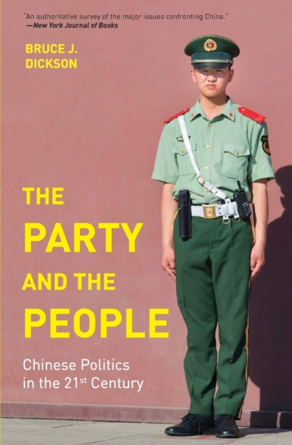 The Party and the People : Chinese Politics in the 21st Century, Paperback / softback Book