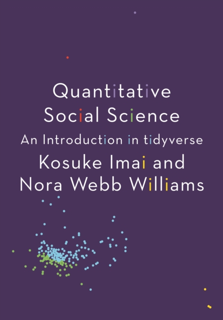 Quantitative Social Science : An Introduction in tidyverse, Paperback / softback Book