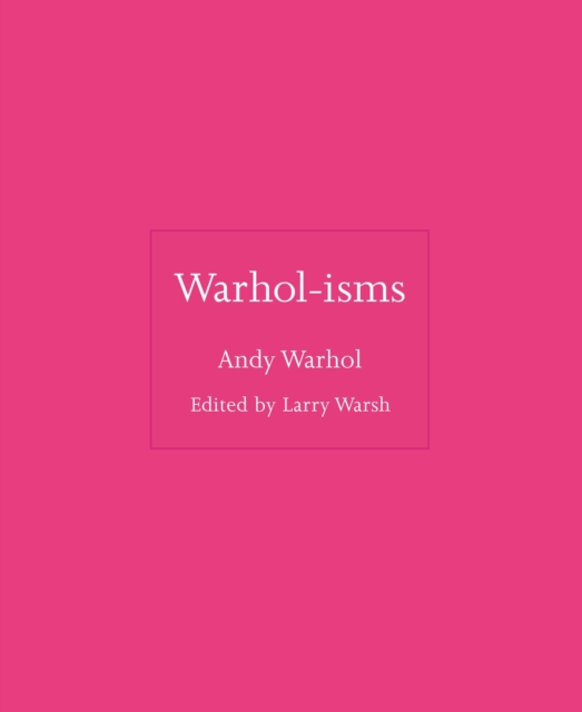 Warhol-isms, Hardback Book