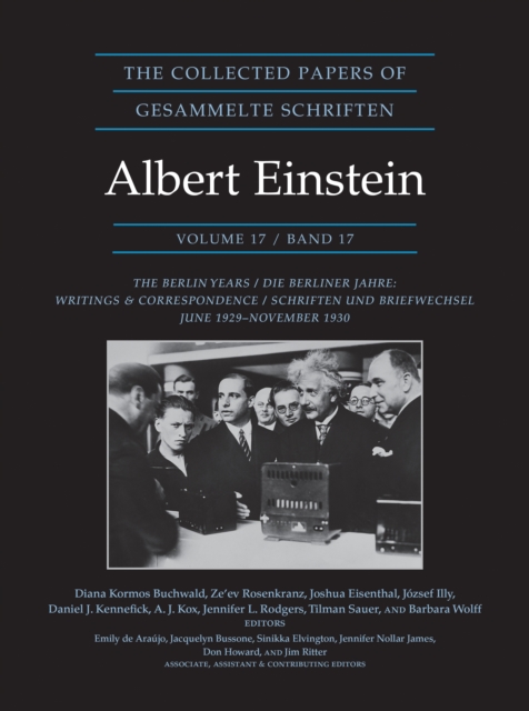 The Collected Papers of Albert Einstein, Volume 17 (Documentary Edition) : The Berlin Years: Writings and Correspondence, June 1929–November 1930, Hardback Book