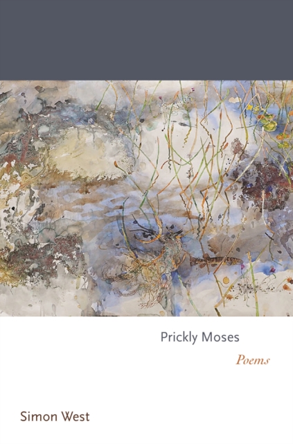 Prickly Moses : Poems, Hardback Book
