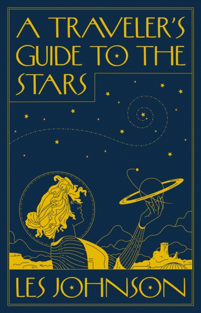 A Traveler’s Guide to the Stars, Paperback / softback Book