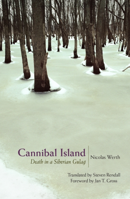 Cannibal Island : Death in a Siberian Gulag, Paperback / softback Book