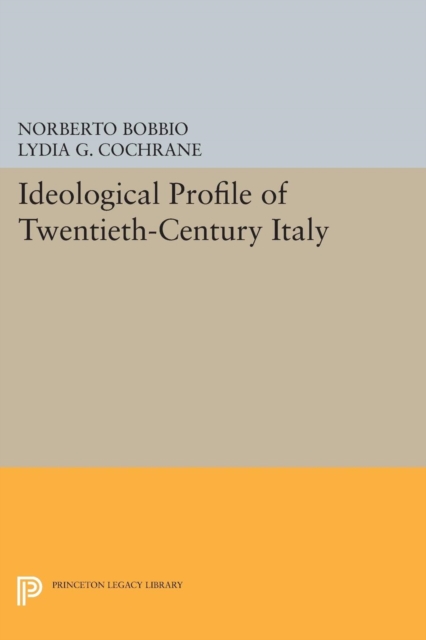Ideological Profile of Twentieth-Century Italy, Paperback / softback Book