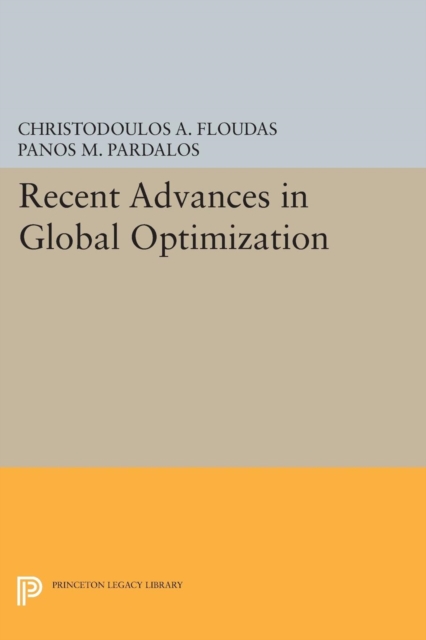 Recent Advances in Global Optimization, Paperback / softback Book