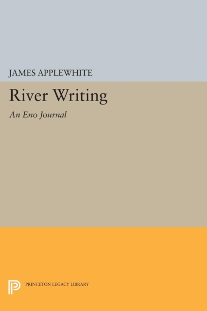 River Writing : An Eno Journal, Paperback / softback Book