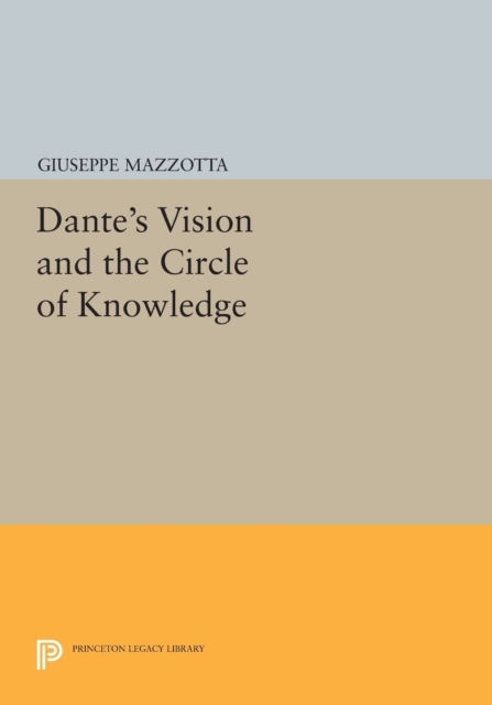 Dante's Vision and the Circle of Knowledge, Paperback / softback Book