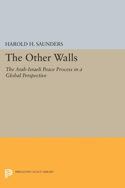 The Other Walls : The Arab-Israeli Peace Process in a Global Perspective - Revised Edition, Paperback / softback Book