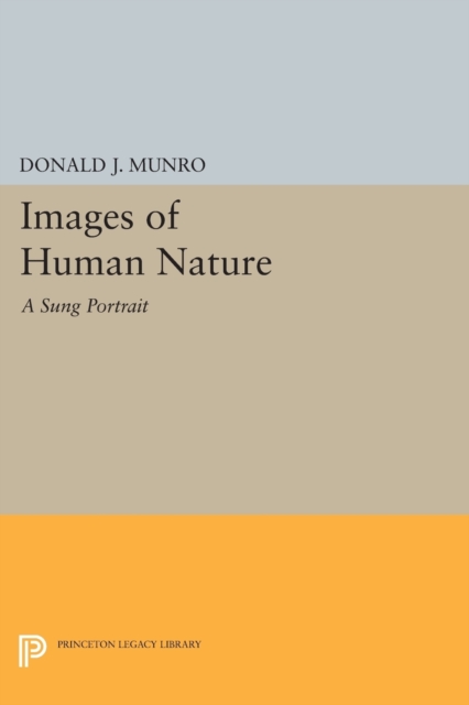 Images of Human Nature : A Sung Portrait, Paperback / softback Book