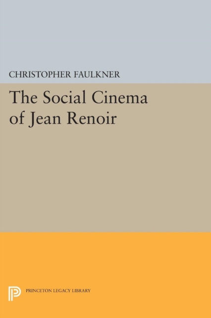 The Social Cinema of Jean Renoir, Paperback / softback Book