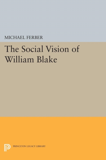 The Social Vision of William Blake, Paperback / softback Book