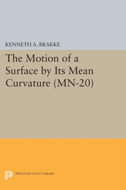 The Motion of a Surface by Its Mean Curvature. (MN-20), Paperback / softback Book