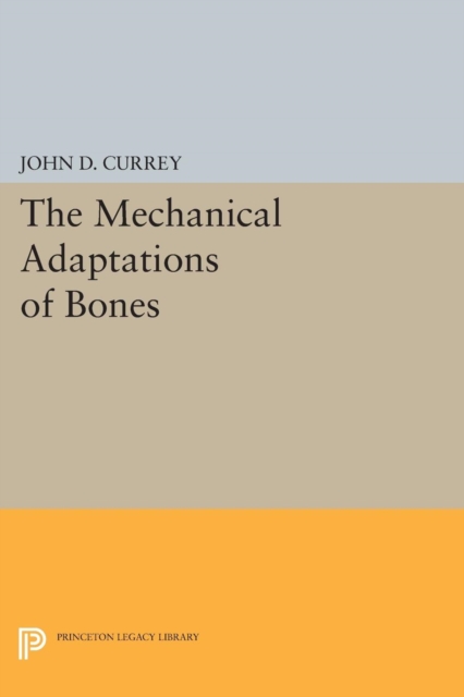 The Mechanical Adaptations of Bones, Paperback / softback Book